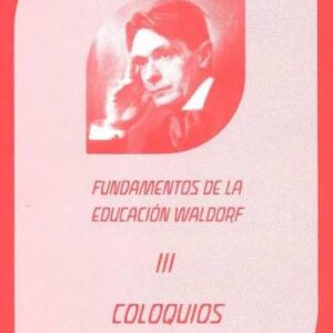 Portada de Coloquios pedagógicos. Fundamentos de la Ed.Waldorf. Tomo III