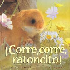Portada de *¡Corre, corre, ratoncito!*