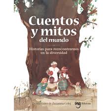 Portada de *Cuentos y mitos del mundo. Historias para reencontrarnos en la diversidad*