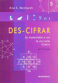 Portada de Des-Cifrar la matemática en la escuela, Tomo II, de 9 a 11 años