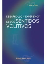 Portada de Desarrollo y experiencia de los sentidos volitivos.