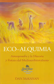 Portada de *Eco Alquimia. Antroposofía y la Historia y Futuro del Medioambientalismo.*