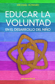 Portada de Educar la voluntad, en el desarrollo del niño