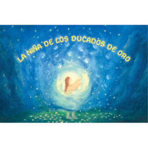 Portada de La niña de los ducados de oro. Tapa dura.