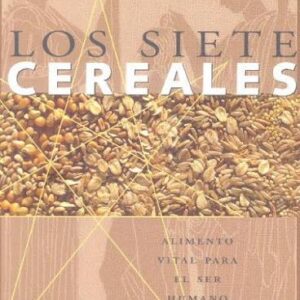 Portada de *Los siete cereales: Alimento vital para el ser humano.*