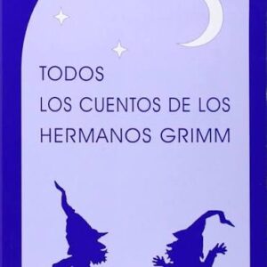 Portada de Todos los cuentos de los hermanos Grimm